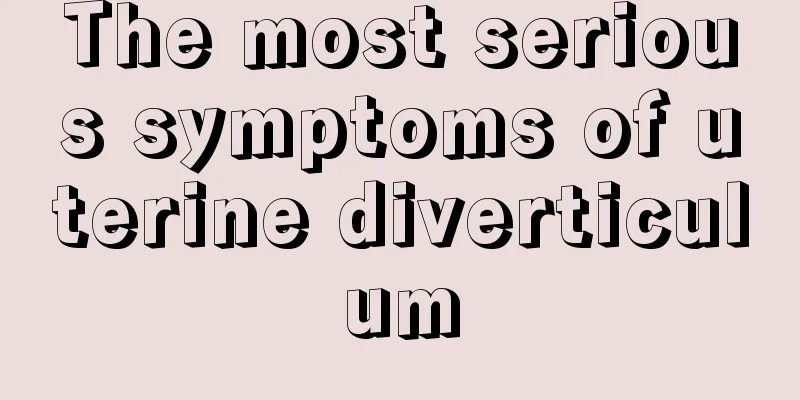 The most serious symptoms of uterine diverticulum