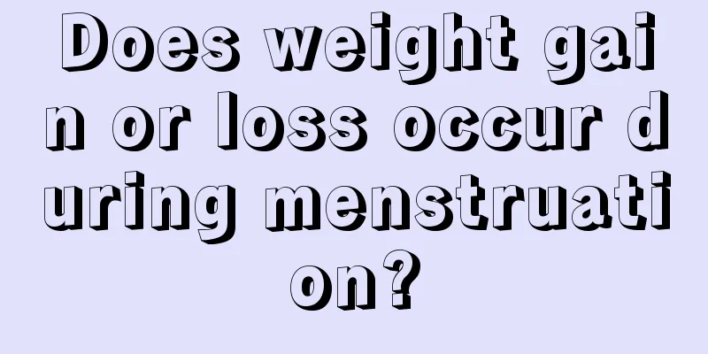 Does weight gain or loss occur during menstruation?