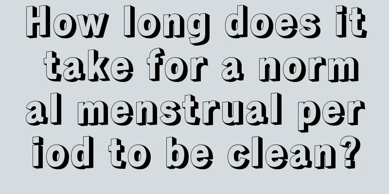 How long does it take for a normal menstrual period to be clean?