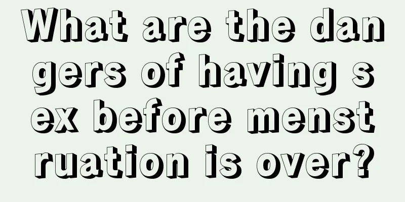 What are the dangers of having sex before menstruation is over?