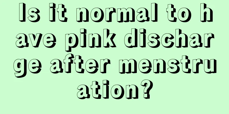 Is it normal to have pink discharge after menstruation?