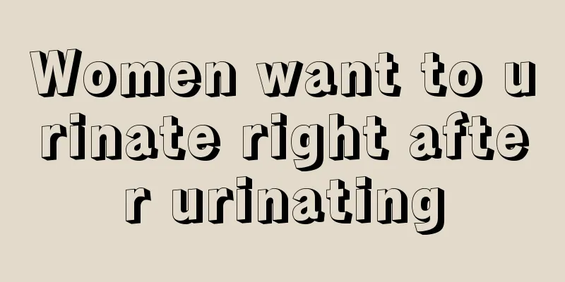 Women want to urinate right after urinating