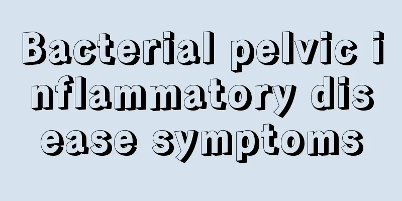 Bacterial pelvic inflammatory disease symptoms