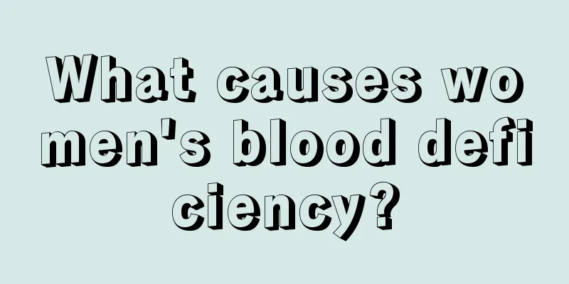 What causes women's blood deficiency?