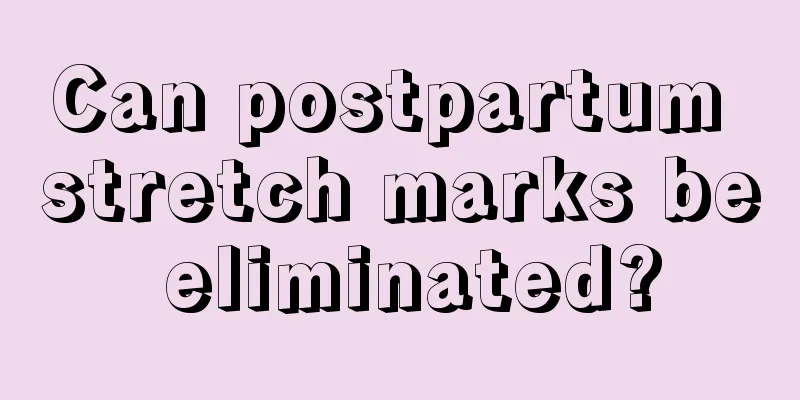 Can postpartum stretch marks be eliminated?