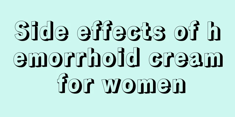 Side effects of hemorrhoid cream for women