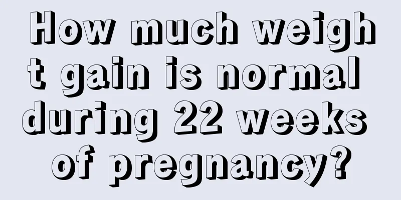 How much weight gain is normal during 22 weeks of pregnancy?