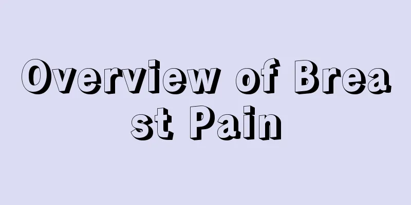 Overview of Breast Pain