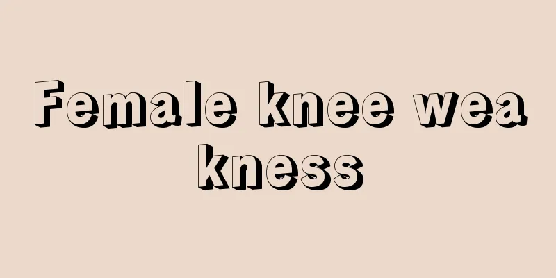 Female knee weakness