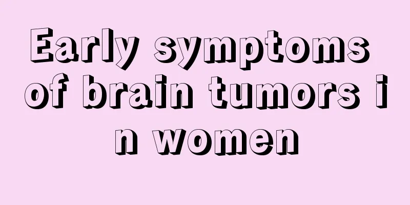 Early symptoms of brain tumors in women