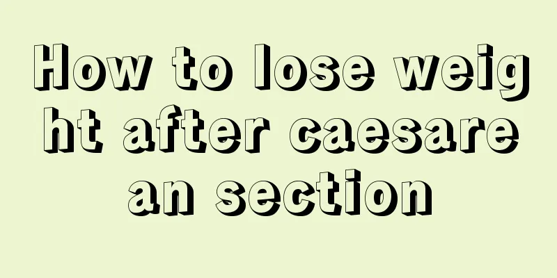 How to lose weight after caesarean section