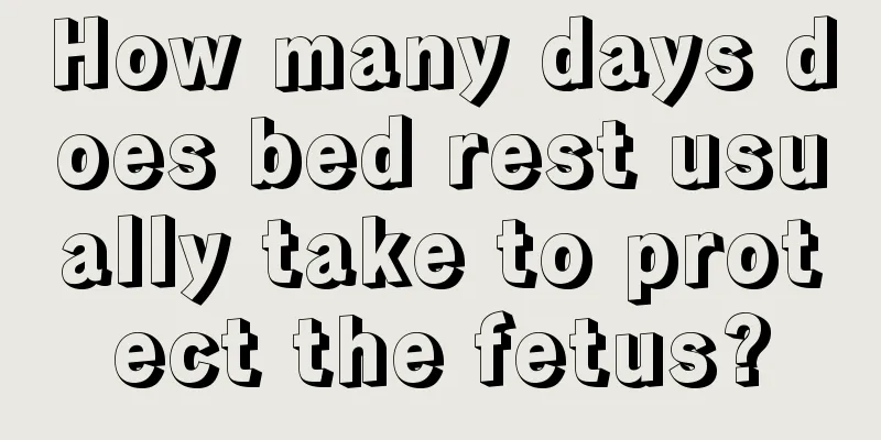 How many days does bed rest usually take to protect the fetus?