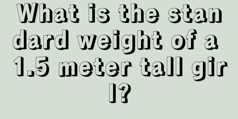 What is the standard weight of a 1.5 meter tall girl?