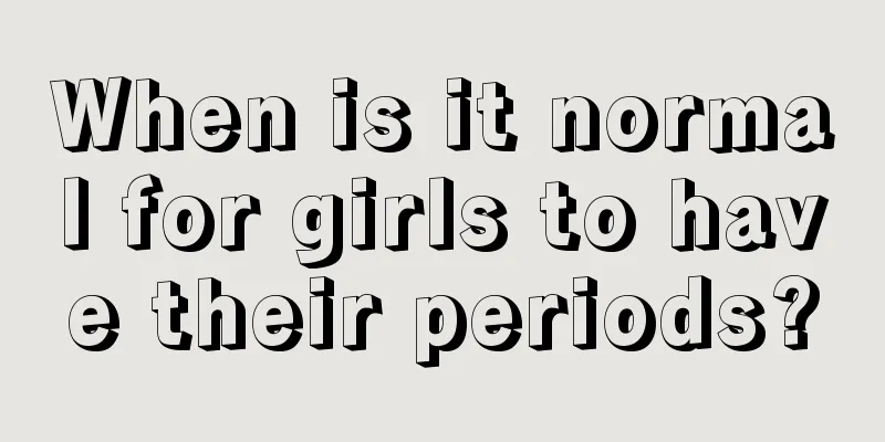 When is it normal for girls to have their periods?