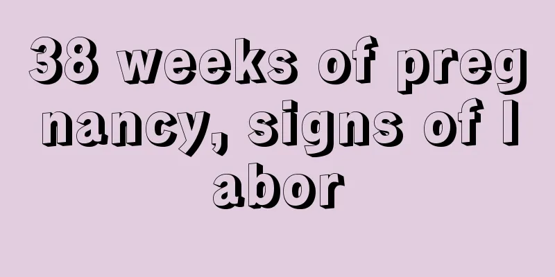 38 weeks of pregnancy, signs of labor