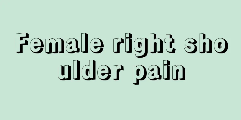 Female right shoulder pain