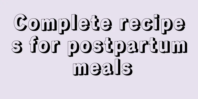 Complete recipes for postpartum meals