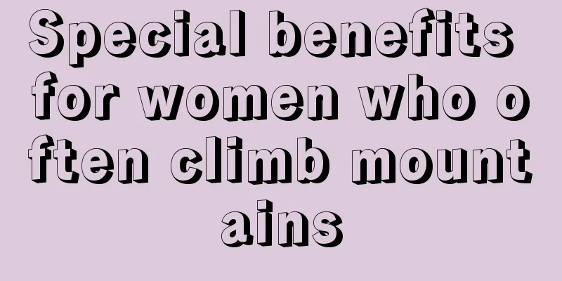 Special benefits for women who often climb mountains