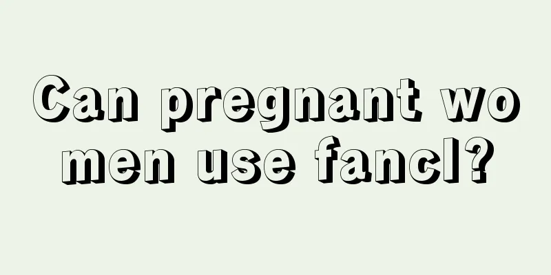 Can pregnant women use fancl?