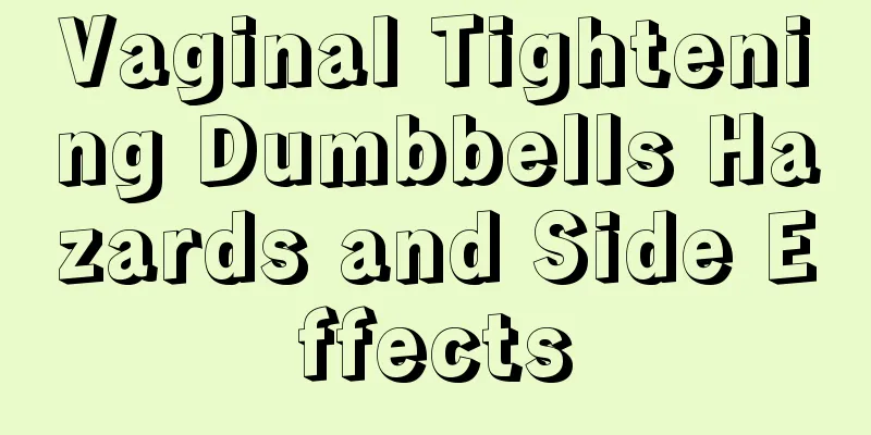 Vaginal Tightening Dumbbells Hazards and Side Effects