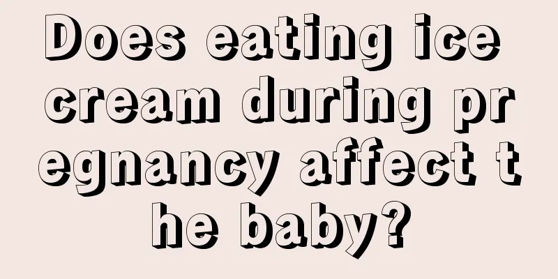 Does eating ice cream during pregnancy affect the baby?