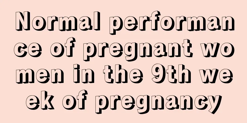 Normal performance of pregnant women in the 9th week of pregnancy