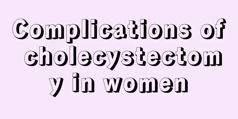 Complications of cholecystectomy in women