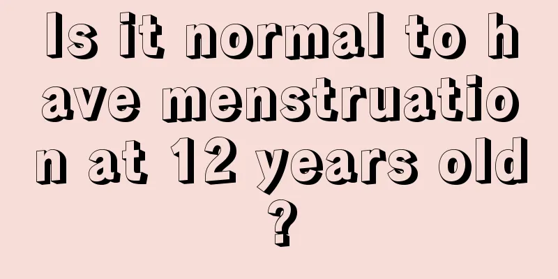 Is it normal to have menstruation at 12 years old?