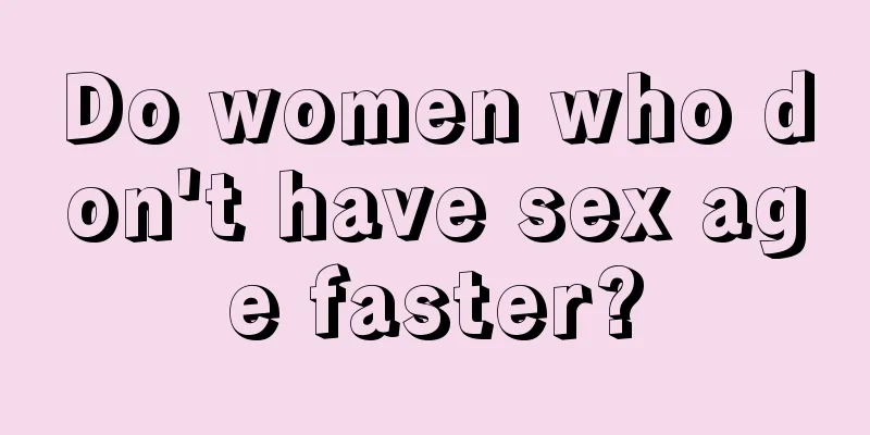 Do women who don't have sex age faster?