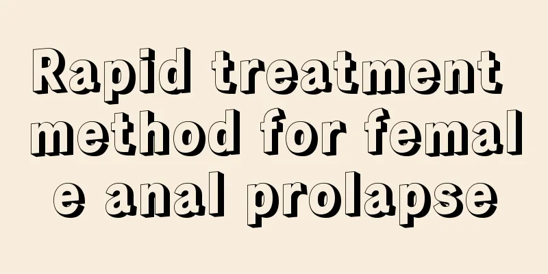 Rapid treatment method for female anal prolapse