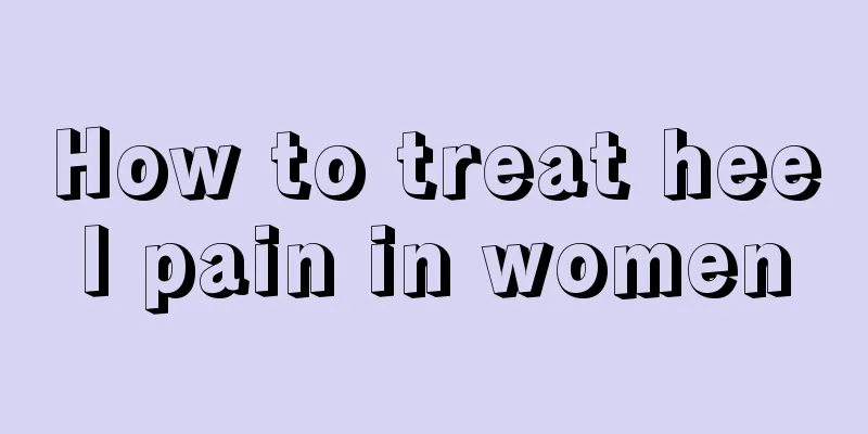 How to treat heel pain in women