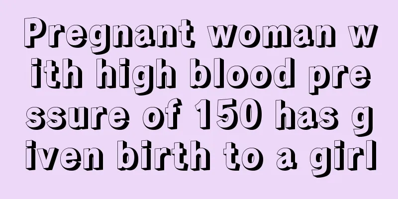 Pregnant woman with high blood pressure of 150 has given birth to a girl