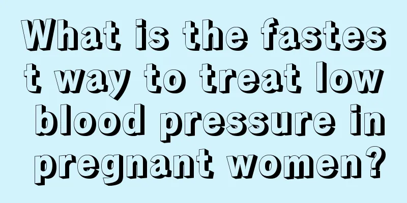 What is the fastest way to treat low blood pressure in pregnant women?