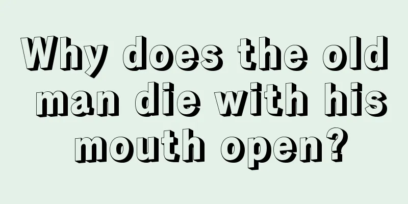 Why does the old man die with his mouth open?