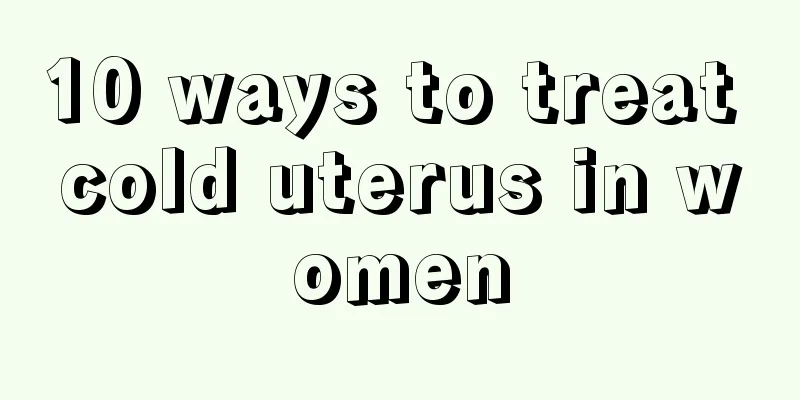 10 ways to treat cold uterus in women