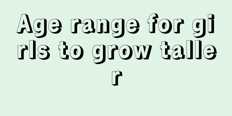 Age range for girls to grow taller