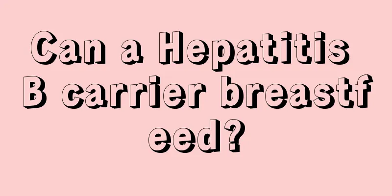 Can a Hepatitis B carrier breastfeed?