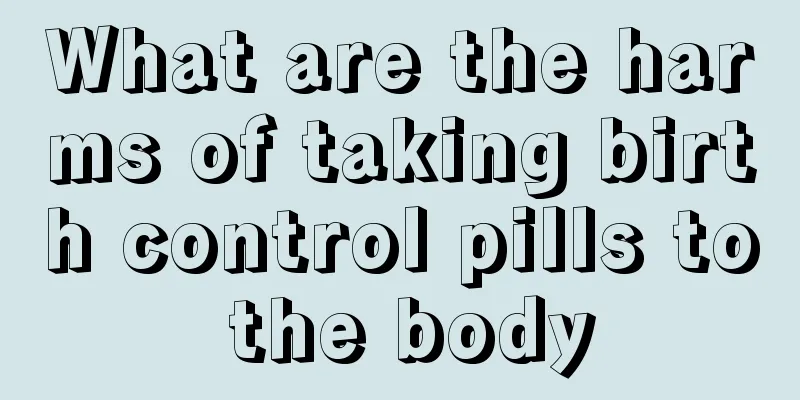 What are the harms of taking birth control pills to the body