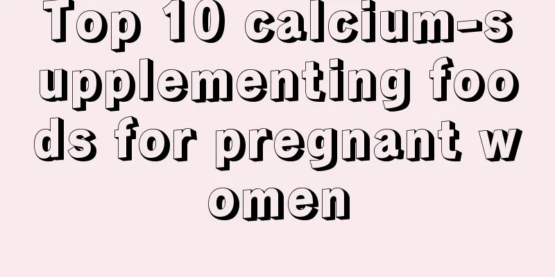 Top 10 calcium-supplementing foods for pregnant women