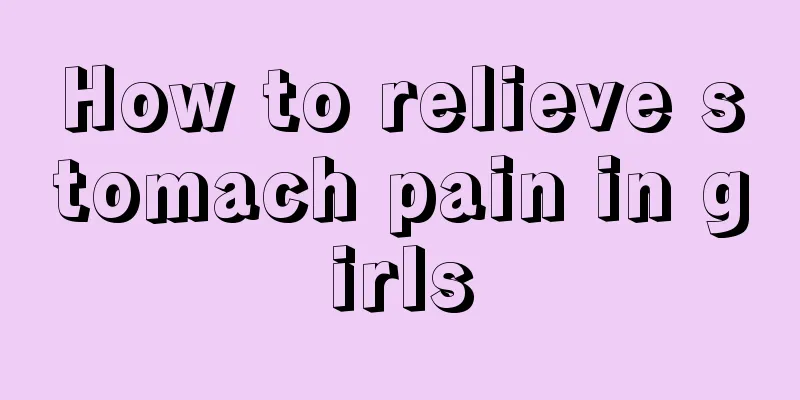 How to relieve stomach pain in girls