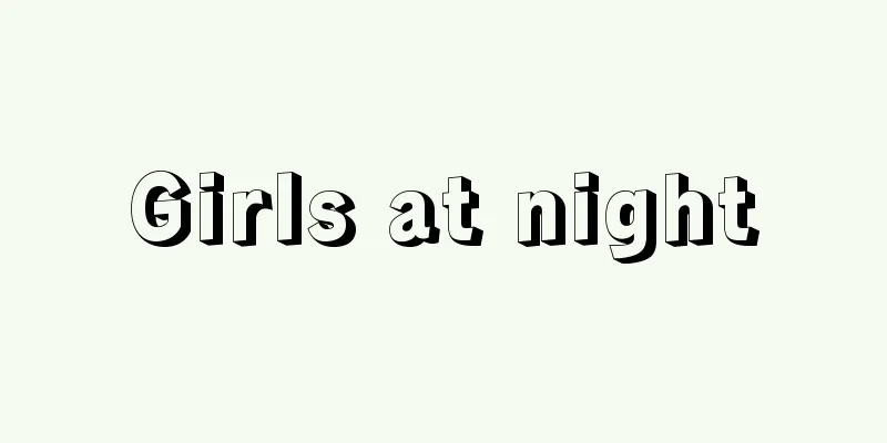 Girls at night