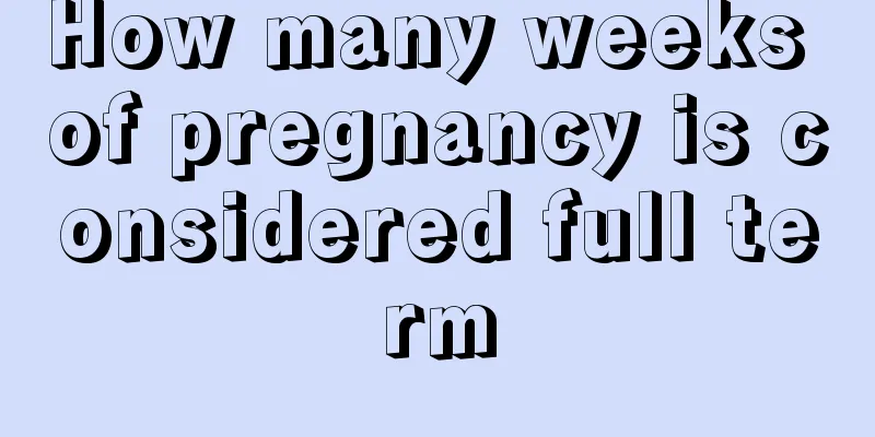 How many weeks of pregnancy is considered full term