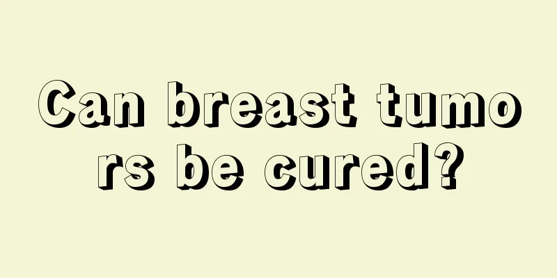 Can breast tumors be cured?