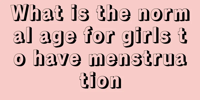 What is the normal age for girls to have menstruation