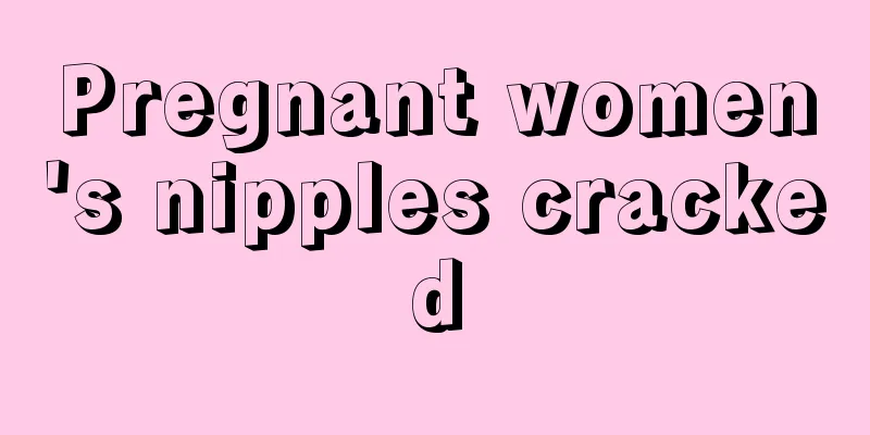 Pregnant women's nipples cracked