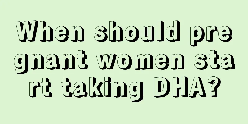 When should pregnant women start taking DHA?