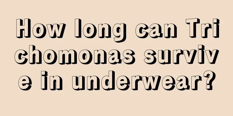 How long can Trichomonas survive in underwear?