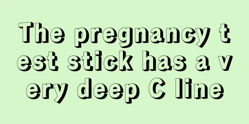 The pregnancy test stick has a very deep C line