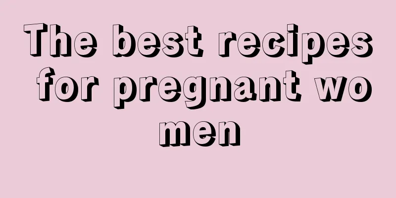 The best recipes for pregnant women