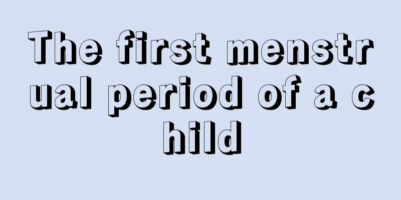 The first menstrual period of a child